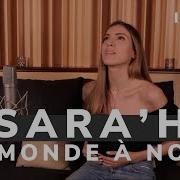 Sara H Un Monde À Nous