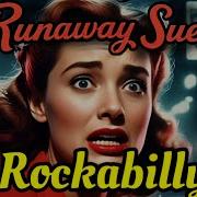 Ai Rockabilly And Rock And Roll Rockabilly Ai Song Runaway Sue Rockabilly