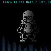 Undertale Tears In The Rain Lofy Remix