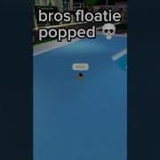 Bro S Floatie Popped