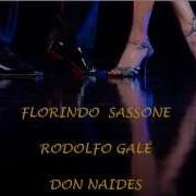 Florindo Sassone Rodolfo Gale Don Naides