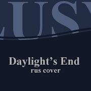 Daylight S End На Русском