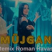 Aylin Demir Müjgan Remix Roman Havası