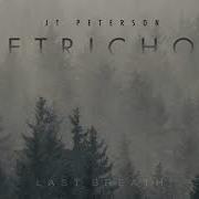 J T Peterson Last Breath