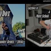 Lazybox Dr Love Remix