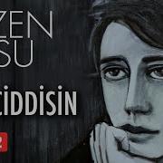 Sen Ciddisin Sezen