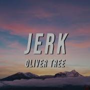 Jerk Tik Tok Edition Oliver Tree