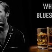 Whiskey Blues Best Of Slow Blues Rock 2