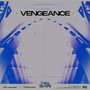 Vengeance Slowed