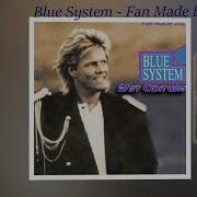 Blue System Fan Made 2011