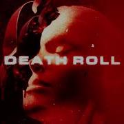 Death Roll Wage War