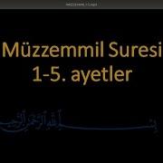 Müzzemmil Suresi Ezberle Her Ayet 10 Tekrar 1 9 Ayetler