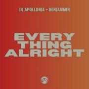 Dj Apollonia Benjammin Everything Alright Original Mix