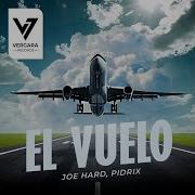 El Vuelo Original Mix Joe Hard Pidrix