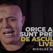 Nicolae Guta Orice Ar Fi Sunt Pregatit De Ascultare Live 2021 La