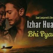 Izhar Hua Hame Bhi Pyar Hua Saad Lamjarred