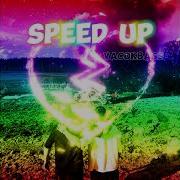 Больше Не Вацок Speed Up