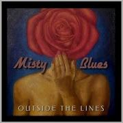 I Don T Sleep Misty Blues Outside The Lines