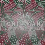 Snowman Sia Tiktok Version