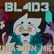 Bl4D3 Animation Meme Original