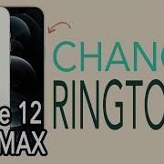 Ringtone Iphone 12 Pro Max