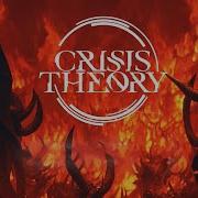 Crisis Theory Against All Odds