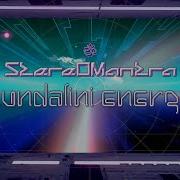 Stereomantra Kundalini Energy Spacey Psychill Music Clip