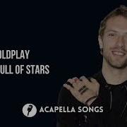 Id Id W Coldplay A Sky Full Of Stars Acappella