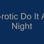 E Rotic Do It All Night Extended Remix