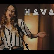 Havana Camila Cabello Metal Cover By Ankor