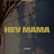 Hey Mama Remix Reverblaster