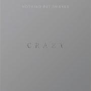 Crazy Nothing But Thieves