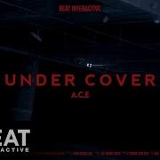 A C E 에이스 Under Cover M V