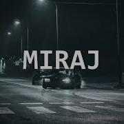 Miraj Until Im Done