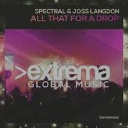 All That For A Drop Spectral Joss Langdon