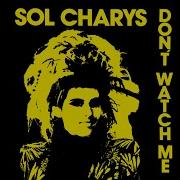 Sol Charys Don T Watch Me Instrumental