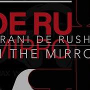 Rani De Rush In The Mirror