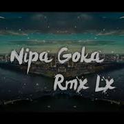 Perfecto Love Lagu Acara Nipa Goka Rmx Lx