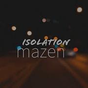 Mazen Isolation