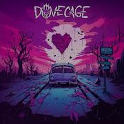 Dovecage Ex Ex Ex