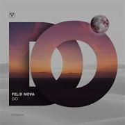 Felix Nova Do Original Mix Plombir Music