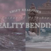 Reality Bending Subliminal