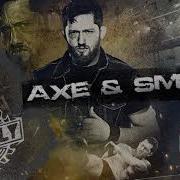 Kyle O Reilly Axe Smash Entrance Theme