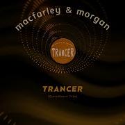 Macfarley Morgan Trancer