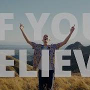 If You Believe