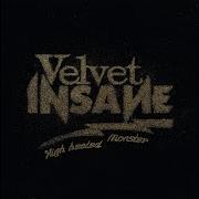 Velvet Insane Jemmy