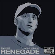 Eminem Renegade Solo Remix