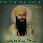 Dhan Dhan Ram Das Guru Sangeet Kaur