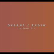 Oceans Radio Ep 017