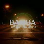 Bamba Luciano Slowed